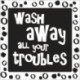 Labels GB: wash away all your troubles